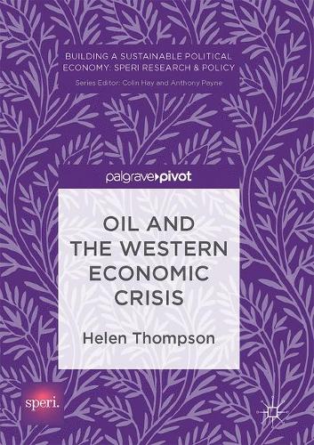 Бумажная книга «Oil and the Western Economic Crisis», автор Хелен Томпсон - фото №1