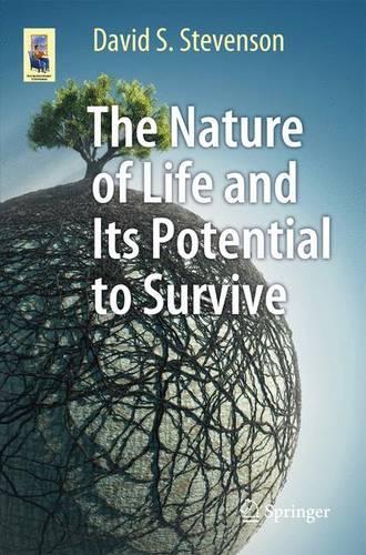 [object Object] «The Nature of Life and Its Potential to Survive», автор Девід С. Стівенсон - фото №1