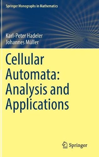 [object Object] «Cellular Automata: Analysis and Applications», авторів Йоганнес Мюллер, Карл-Петер Хаделер - фото №1