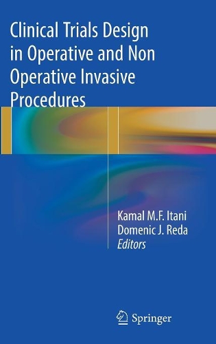 Бумажная книга «Clinical Trials Design in Operative and Non Operative Invasive Procedures» - фото №1