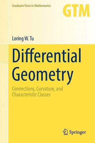 [object Object] «Differential Geometry: Connections, Curvature, and Characteristic Classes», автор Лоринг В. Ту - фото №1