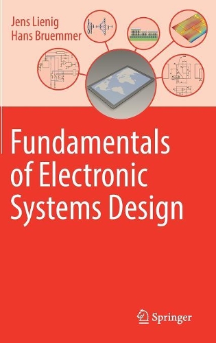 Бумажная книга «Fundamentals of Electronic Systems Design», авторов Ганс Брюммер, Йенс Лиениг - фото №1