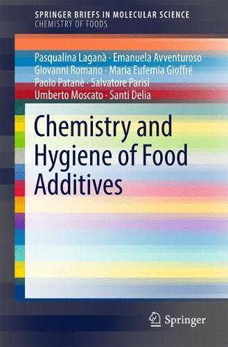 Бумажная книга «Chemistry and Hygiene of Food Additives», авторов Эмануэла Аввентуросо, Джованни Романо, Мария Эуфемия Джиоффре, Паоло Патане, Паскуалина Лагана, Сальваторе Паризи, Санти Делия, Умберто Москато - фото №1