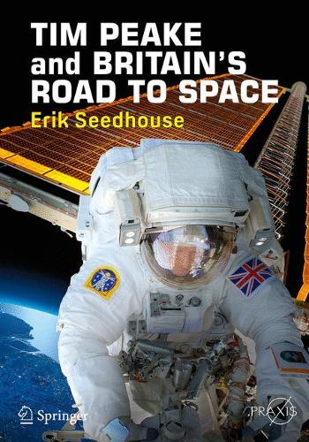 Бумажная книга «TIM PEAKE and BRITAIN'S ROAD TO SPACE», автор Эрик Сидхаус - фото №1