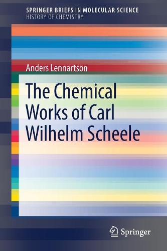 Бумажная книга «The Chemical Works of Carl Wilhelm Scheele», автор Андерс Леннартсон - фото №1