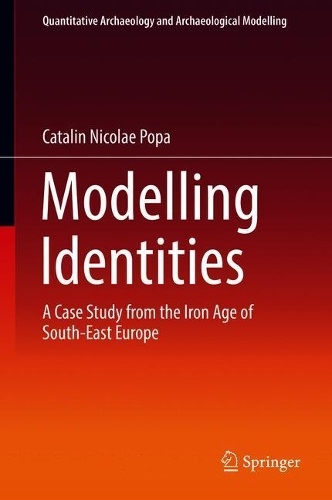 Паперова книга «Modelling Identities: A Case Study from the Iron Age of South-East Europe», автор Каталін Ніколає Попа - фото №1