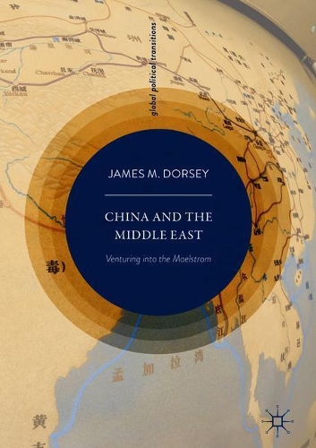 Бумажная книга «China and the Middle East: Venturing into the Maelstrom», автор Джеймс М. Дорси - фото №1