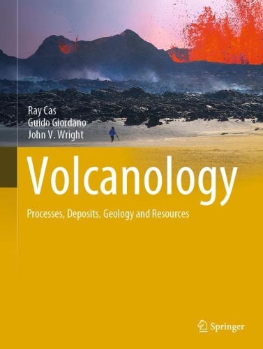 Паперова книга «Volcanology: Processes, Deposits, Geology and Resources», авторів Гвідо Джордано, Джон В. Райт, Рей Кас - фото №1