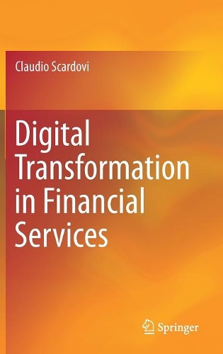 Паперова книга «Digital Transformation in Financial Services», автор Клаудіо Скардові - фото №1