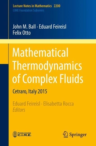 Паперова книга «Mathematical Thermodynamics of Complex Fluids: Cetraro, Italy 2015», авторів Елізабетта Рокка, Джон М. Болл - фото №1