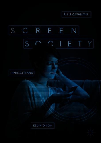 Паперова книга «Screen Society», авторів Елліс Кешмор, Джеймі Кліланд, Кевін Діксон - фото №1