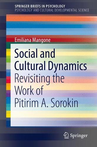 Паперова книга «Social and Cultural Dynamics: Revisiting the Work of Pitirim A. Sorokin», автор Еміліана Мангоне - фото №1
