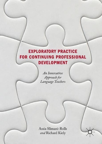 [object Object] «Exploratory Practice for Continuing Professional Development: An Innovative Approach for Language Teachers», авторів Ассія Слімані-Роллс, Річард Кілі - фото №1