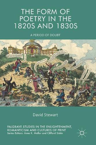 Бумажная книга «The Form of Poetry in the 1820s and 1830s: A Period of Doubt», автор Дэвид Стюарт - фото №1