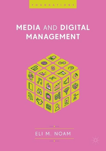 Паперова книга «Media and Digital Management», автор Елі М. Ноам - фото №1