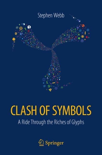 [object Object] «Clash of Symbols: A ride through the riches of glyphs», автор Стівен Вебб - фото №1