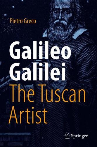 Бумажная книга «Galileo Galilei, The Tuscan Artist», автор Пьетро Греко - фото №1