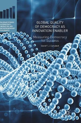 Бумажная книга «Global Quality of Democracy as Innovation Enabler: Measuring Democracy for Success», автор Дэвид Ф. Дж. Кэмпбелл - фото №1