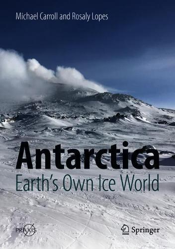[object Object] «Antarctica: Earth's Own Ice World», авторів Майкл Керролл, Розалі Лопес - фото №1