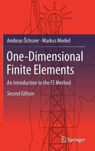 Бумажная книга «One-Dimensional Finite Elements: An Introduction to the FE Method», авторов Андреас Охснер, Маркус Меркель - фото №1