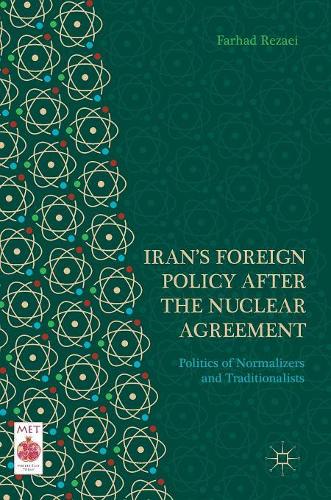 Бумажная книга «Iran’s Foreign Policy After the Nuclear Agreement: Politics of Normalizers and Traditionalists», автор Фархад Резаи - фото №1