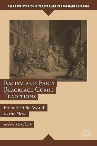 Паперова книга «Racism and Early Blackface Comic Traditions: From the Old World to the New», автор Роберт Горнбек - фото №1