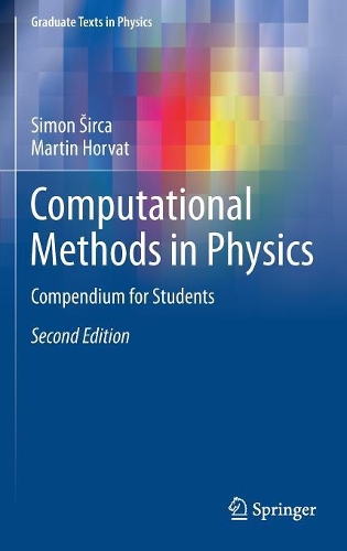 [object Object] «Computational Methods in Physics: Compendium for Students», авторів Мартін Хорват, Сімон Ширка - фото №1