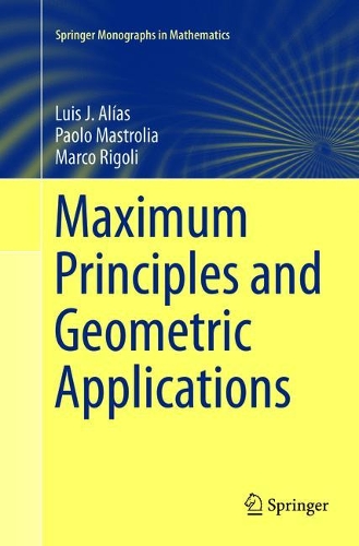 [object Object] «Maximum Principles and Geometric Applications», авторів Луїс Х. Аліас, Марко Ріголі, Паоло Мастролія - фото №1