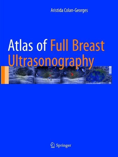 Бумажная книга «Atlas of Full Breast Ultrasonography», автор Аристида Колан-Жорж - фото №1
