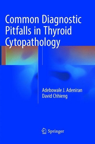 Бумажная книга «Common Diagnostic Pitfalls in Thyroid Cytopathology», авторов Адебовале Дж. Адениран, Дэвид Чхиенг - фото №1
