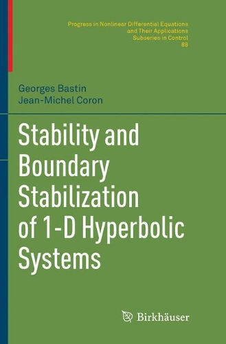 [object Object] «Stability and Boundary Stabilization of 1-D Hyperbolic Systems», авторів Жорж Бастен, Жан-Мішель Корон - фото №1