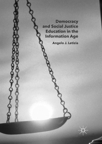Паперова книга «Democracy and Social Justice Education in the Information Age», автор Анджело Дж. Летиція - фото №1