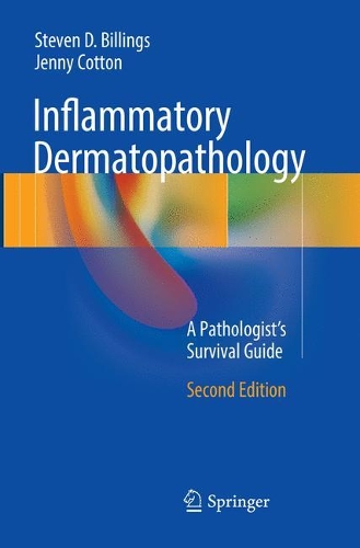 Бумажная книга «Inflammatory Dermatopathology: A Pathologist's Survival Guide», авторов Дженни Коттон, Стивен Д. Биллингс - фото №1