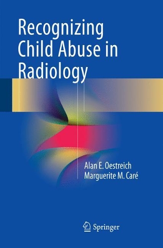 Паперова книга «Recognizing Child Abuse in Radiology», авторів Алан Е. Острайх, Маргарита М. Каре - фото №1