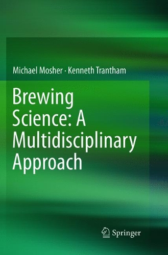 Паперова книга «Brewing Science: A Multidisciplinary Approach», авторів Кеннет Трантем, Майкл Мошер - фото №1