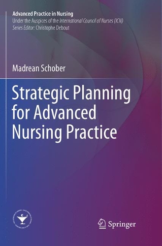 Бумажная книга «Strategic Planning for Advanced Nursing Practice», автор Мадреан Шобер - фото №1
