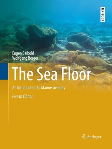Бумажная книга «The Sea Floor: An Introduction to Marine Geology», авторов Ойген Зайбольд, Вольфганг Бергер - фото №1