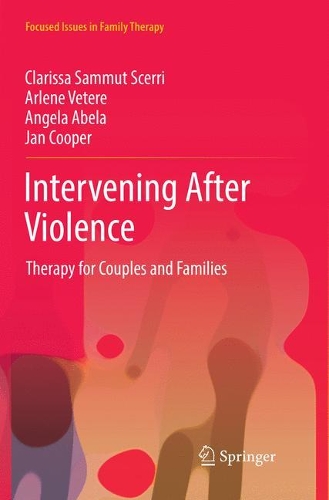 Бумажная книга «Intervening After Violence: Therapy for Couples and Families», авторов Анжела Абела, Арлин Ветере, Кларисса Саммут Скерри, Ян Купер - фото №1