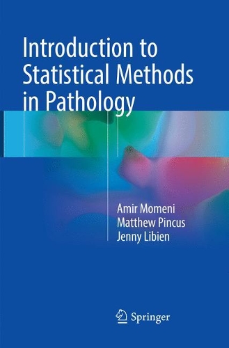 Паперова книга «Introduction to Statistical Methods in Pathology», авторів Амір Момені, Дженні Лібієн, Метью Пінкус - фото №1