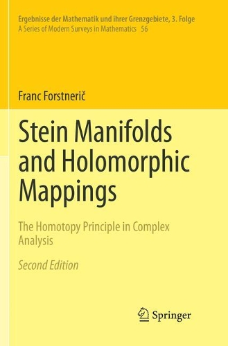 [object Object] «Stein Manifolds and Holomorphic Mappings: The Homotopy Principle in Complex Analysis», автор Франк Форстнерік - фото №1