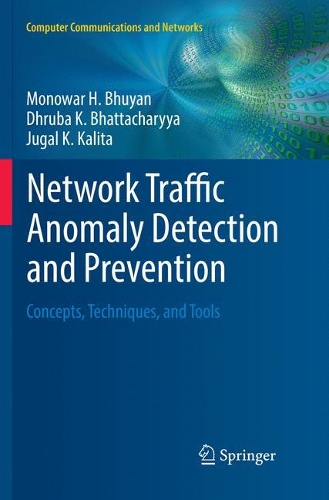 [object Object] «Network Traffic Anomaly Detection and Prevention: Concepts, Techniques, and Tools», авторів Друба К. Бхаттачарія, Джугал К. Каліта, Моновар Х. Бхуян - фото №1