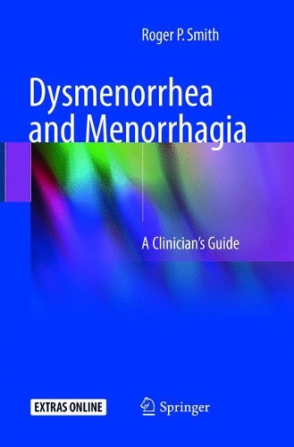 Паперова книга «Dysmenorrhea and Menorrhagia: A Clinician’s Guide», автор Роджер П. Сміт - фото №1