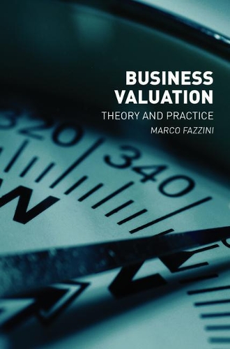 Бумажная книга «Business Valuation: Theory and Practice», автор Марко Фаццини - фото №1