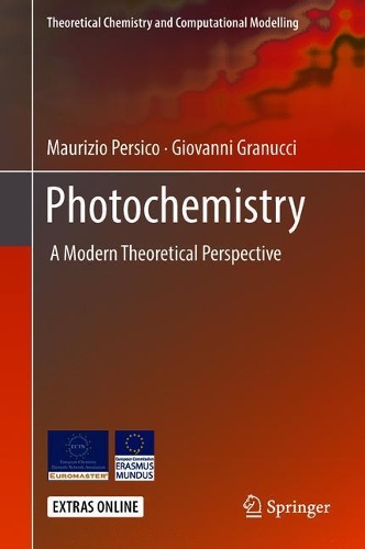 Бумажная книга «Photochemistry:  A Modern Theoretical Perspective», авторов Джованни Грануччи, Маурицио Персико - фото №1
