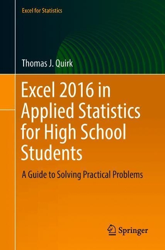Бумажная книга «Excel 2016 in Applied Statistics for High School Students: A Guide to Solving Practical Problems», автор Томас Дж. Квирк - фото №1