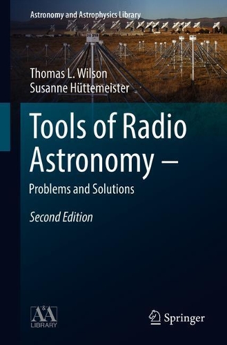 [object Object] «Tools of Radio Astronomy - Problems and Solutions», авторів Сюзанна Хюттемайстер, Т.Л. Вілсон - фото №1