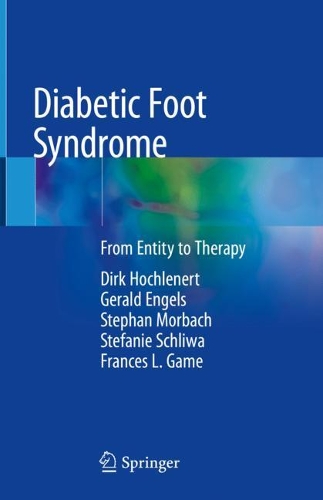 Паперова книга «Diabetic Foot Syndrome: From Entity to Therapy», авторів Дірк Хохленерт, Френсіс Л. Гейм, Джеральд Енгельс, Стефані Шлива, Стефан Морбах - фото №1
