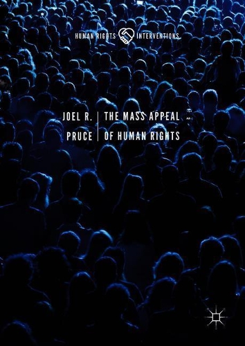 Паперова книга «The Mass Appeal of Human Rights», автор Джоел Р. Прус - фото №1