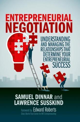 Бумажная книга «Entrepreneurial Negotiation: Understanding and Managing the Relationships that Determine Your Entrepreneurial Success», авторов Лоуренс Сасскинд, Сэмюэл Диннар - фото №1