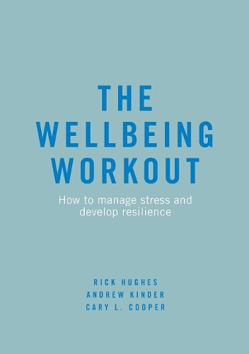 Бумажная книга «The Wellbeing Workout: How to manage stress and develop resilience», автор Эндрю Киндер - фото №1